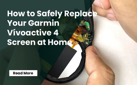 How to Replace Your Garmin Vívoactive 4 Screen at Home?